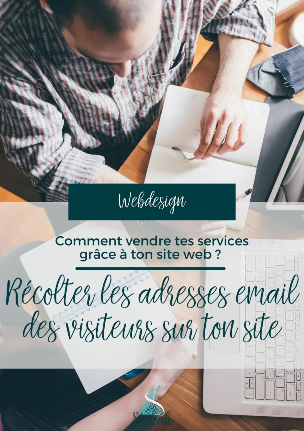 Comment vendre tes services grâce à ton site web - SANOAH